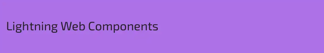 Lightning Web Components